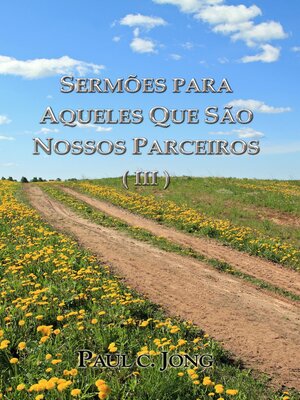 cover image of Sermões Para Aqueles Que São Nossos Parceiros ( III )